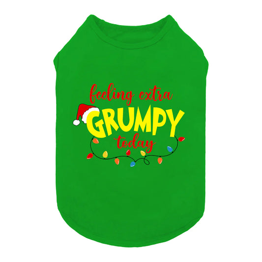 FEELING EXTRA GRUMPY TODAY DOG SHIRT